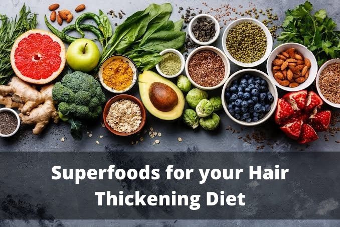 Superfoods for Hair Thickening Diet